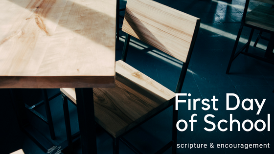5 Kinds of Kids on the First Day of School & An Encouragement Scripture for Each
